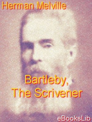 cover image of Bartleby, The Scrivener